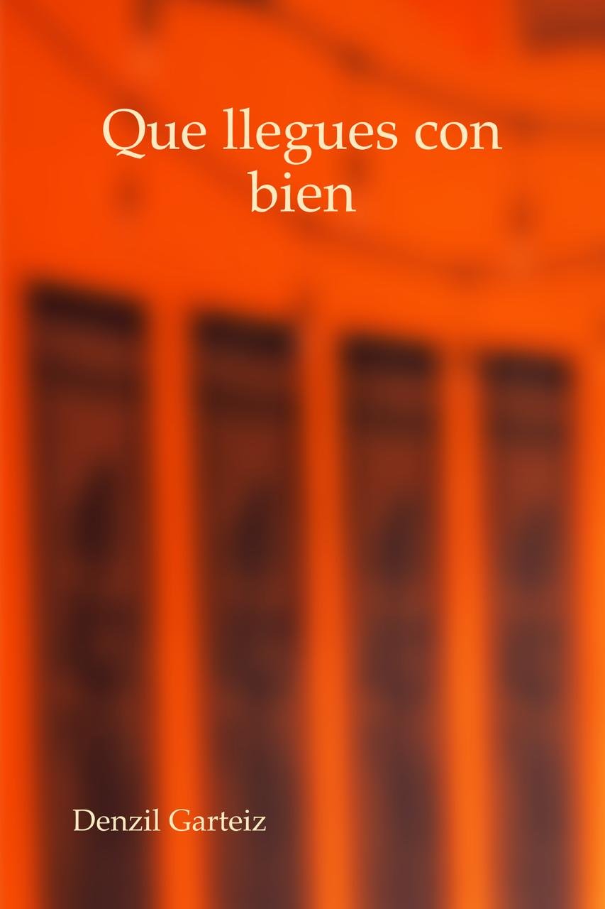 Que llegues con bien